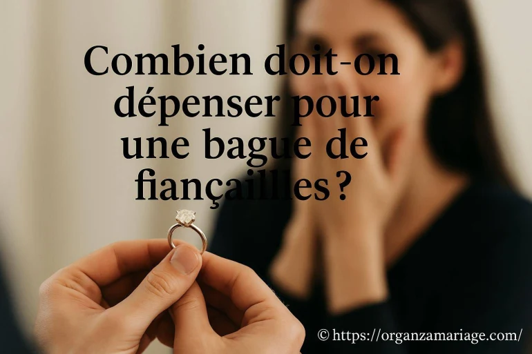 Combien doit-on dépenser pour une bague de fiançailles ?