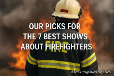 Les 7 meilleures séries sur les pompiers à découvrir en 2025