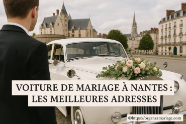 Voiture de mariage à Nantes : quelles sont les meilleures adresses ?