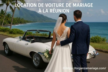 Location de voiture de mariage à La Réunion : comment choisir le véhicule idéal ?