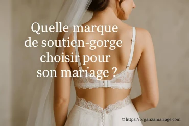 Quelle marque de soutien-gorge choisir pour son mariage ?