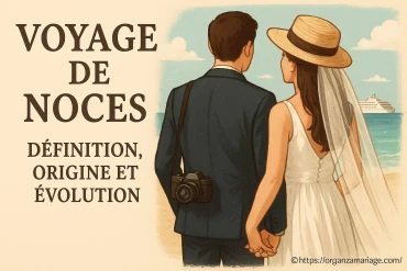Voyage de noces : définition, origine et évolution du rituel romantique
