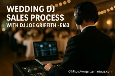 Processus de vente d'un wedding dj avec joe griffith