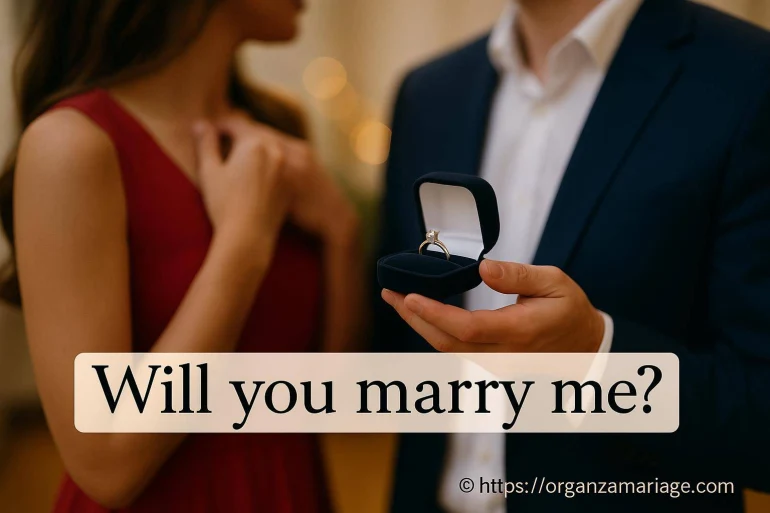Quelle phrase pour une demande en mariage réussie ?