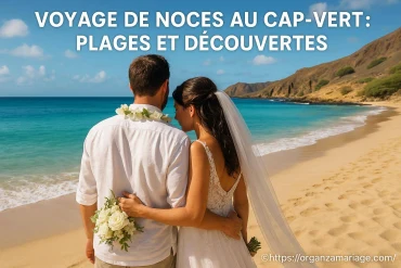 Voyage de noces au Cap Vert : plages paradisiaques et découvertes authentiques
