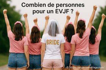 Combien de personnes pour un EVJF idéal ?